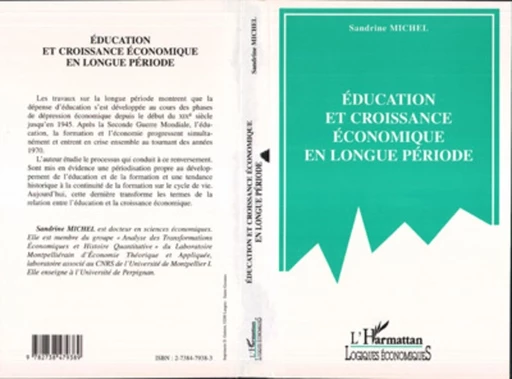 EDUCATION ET CROISSANCE ECONOMIQUE EN LONGUE PERIODE - Sandrine Michel - Editions L'Harmattan