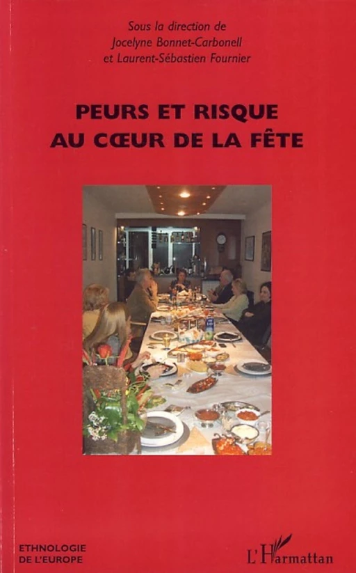 Peurs et risque au coeur de la fête -  - Editions L'Harmattan