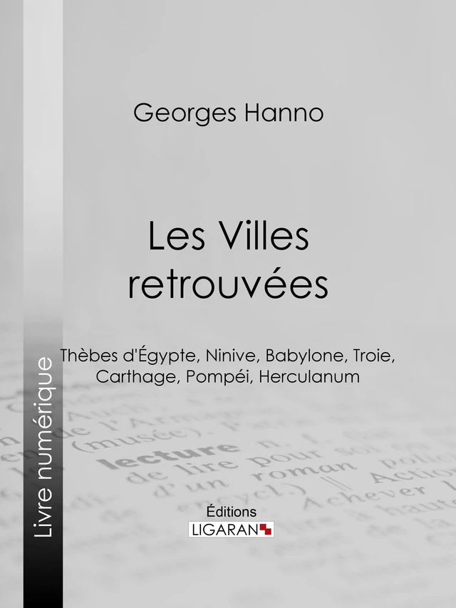 Les Villes retrouvées - Georges Hanno - Ligaran