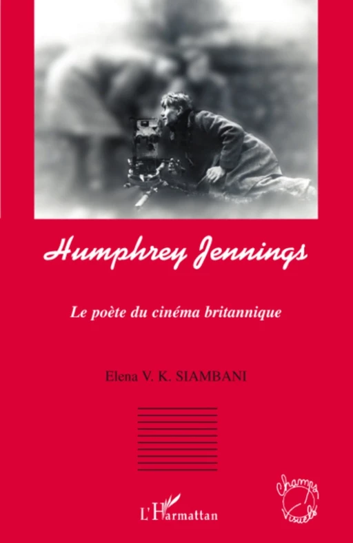 Humphrey Jennings - Elena Von Kassel Siambani - Editions L'Harmattan