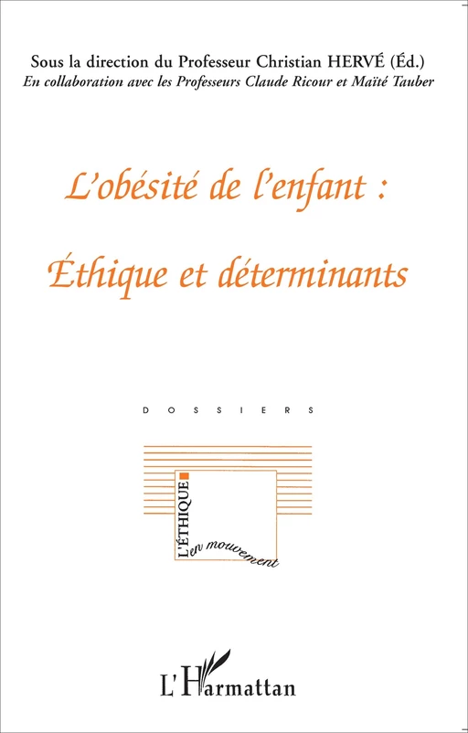 L'obésité de l'enfant : éthique et déterminants - Maïté TAUBER, Claude Ricour, Christian Hervé - Editions L'Harmattan