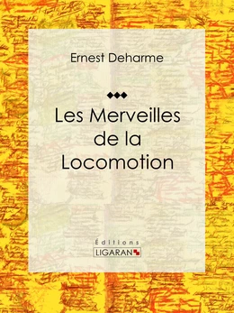 Les Merveilles de la locomotion