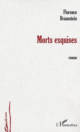 Morts exquises