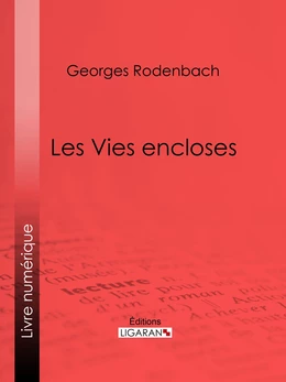 Les Vies encloses