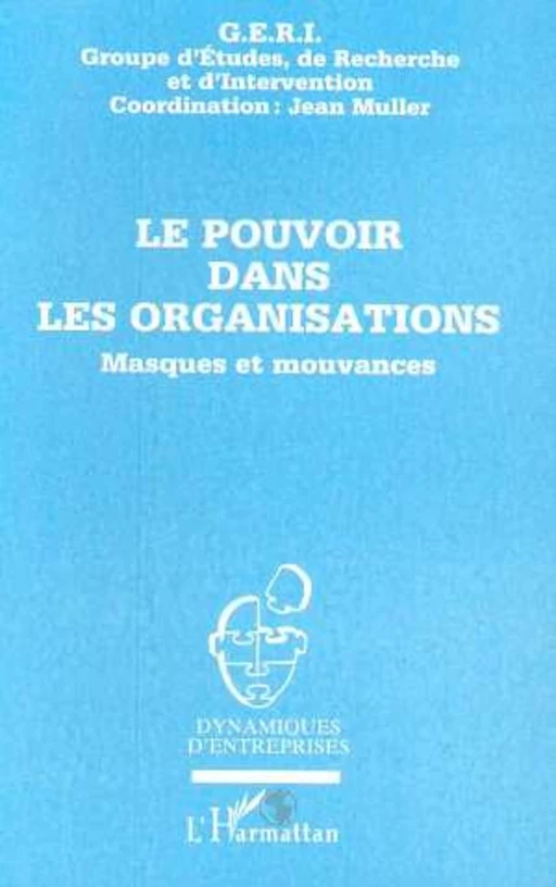 Le pouvoir dans les organisations -  - Editions L'Harmattan