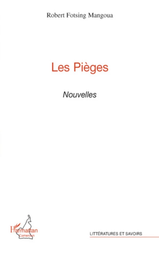 Les pièges - Robert Fotsing Mangoua - Editions L'Harmattan