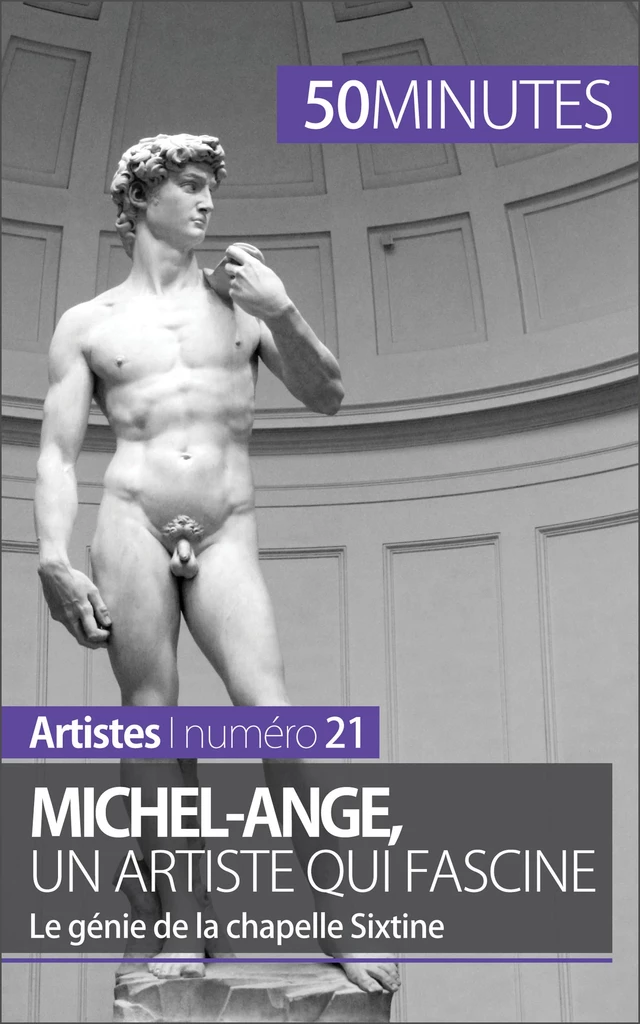 Michel-Ange, un artiste qui fascine - Delphine Gervais de Lafond,  50MINUTES - 50Minutes.fr