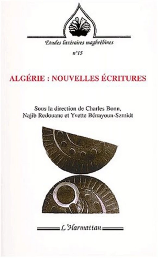 ALGÉRIE : NOUVELLES ÉCRITURES - Charles Bonn - Editions L'Harmattan