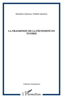 LA TRANSITION DE LA FÉCONDITÉ EN TUNISIE