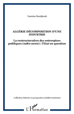 ALGÉRIE DÉCOMPOSITION D'UNE INDUSTRIE