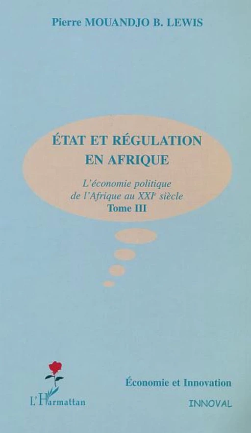 ÉTAT ET RÉGULAITON EN AFRIQUE - Pierre Mouandjo Lewis - Editions L'Harmattan