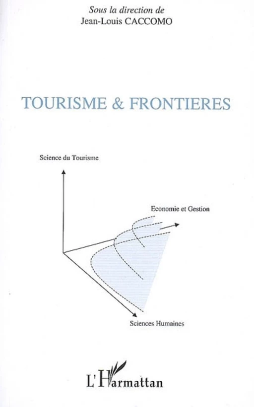 Tourisme et frontières - Jean-Louis Caccomo - Editions L'Harmattan