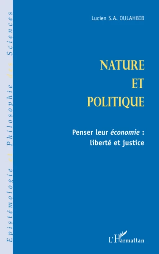 Nature et politique - Lucien-Samir Oulahbib - Editions L'Harmattan