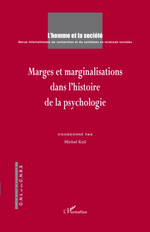 Marges et marginalisations dans l'histoire de la psychologie - Michel Kail - Editions L'Harmattan