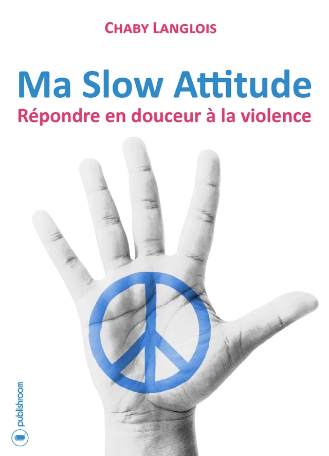 Ma Slow Attitude - Chaby Langlois - Publishroom