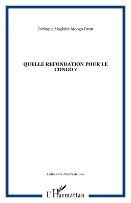 Quelle refondation pour le Congo ?