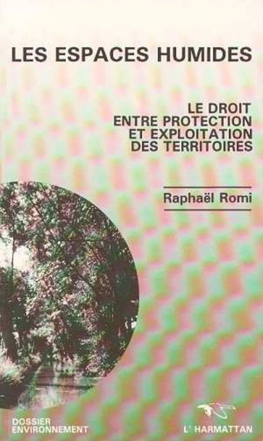 Les espaces humides - Raphaël Romi - Editions L'Harmattan