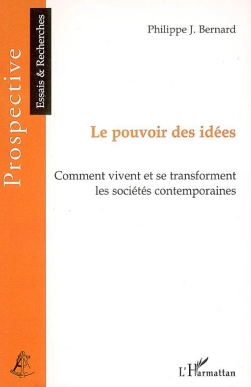 Le pouvoir des idées - Philippe Bernard - Editions L'Harmattan