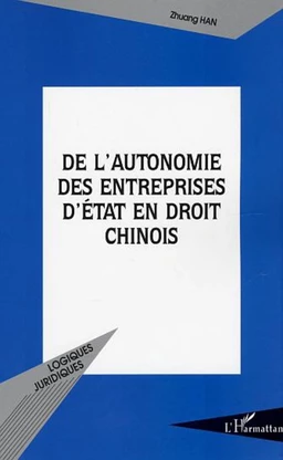 De l'autonomie des entreprises d'État en droit chinois