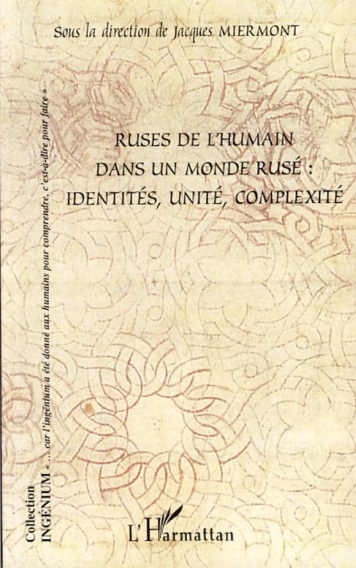 Ruses de l'humain dans un monde rusé -  - Editions L'Harmattan