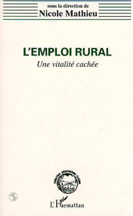 L'emploi rural - Nicole Mathieu - Editions L'Harmattan