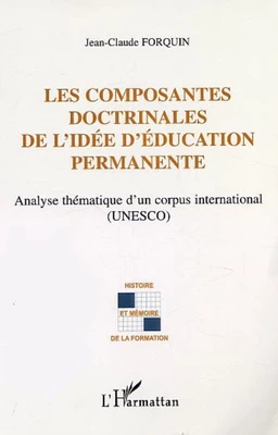 LES COMPOSANTES DOCTRINALES DE L'IDÉE D'ÉDUCATION PERMANENTE