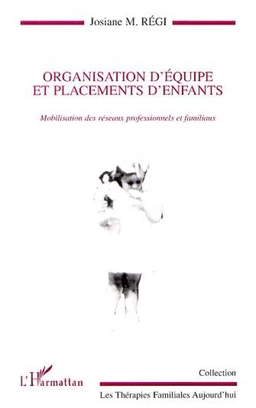 ORGANISATION D'ÉQUIPE ET PLACEMENTS D'ENFANTS