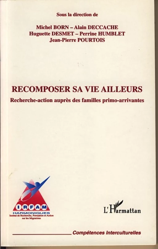 Recomposer sa vie ailleurs - Huguette Desmet, Jean-Pierre Pourtois, Michel Born - Editions L'Harmattan