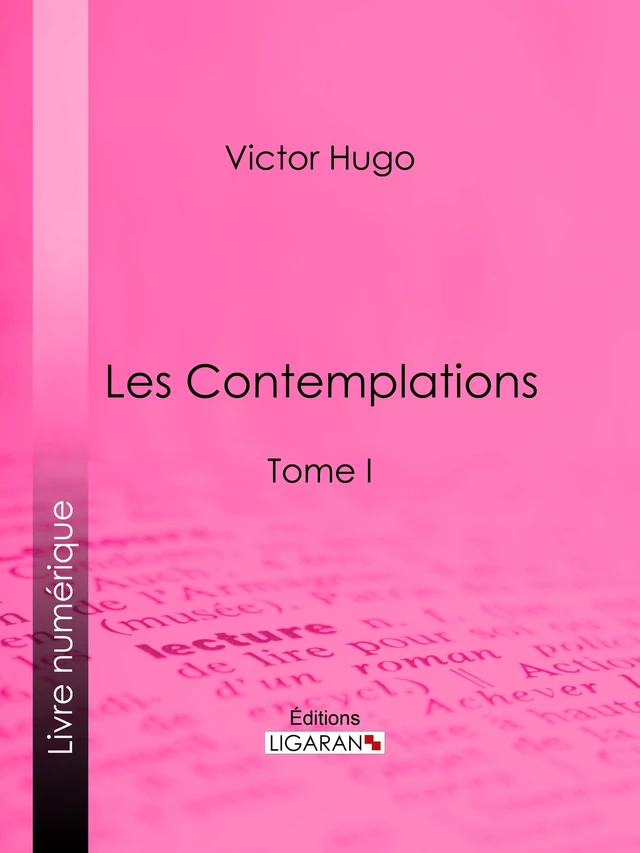 Les Contemplations - Victor Hugo,  Ligaran - Ligaran