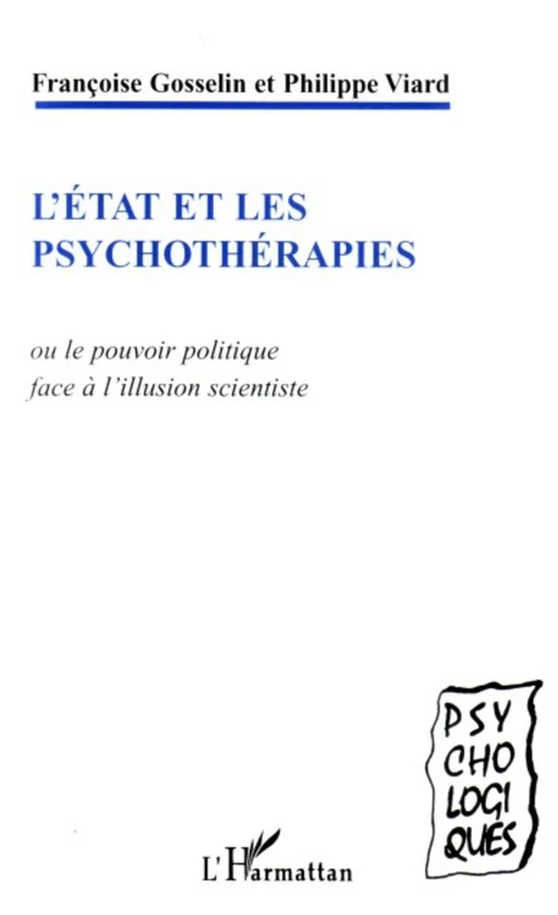 L'état et les psychothérapies - Philippe Viard, Françoise Gosselin - Editions L'Harmattan