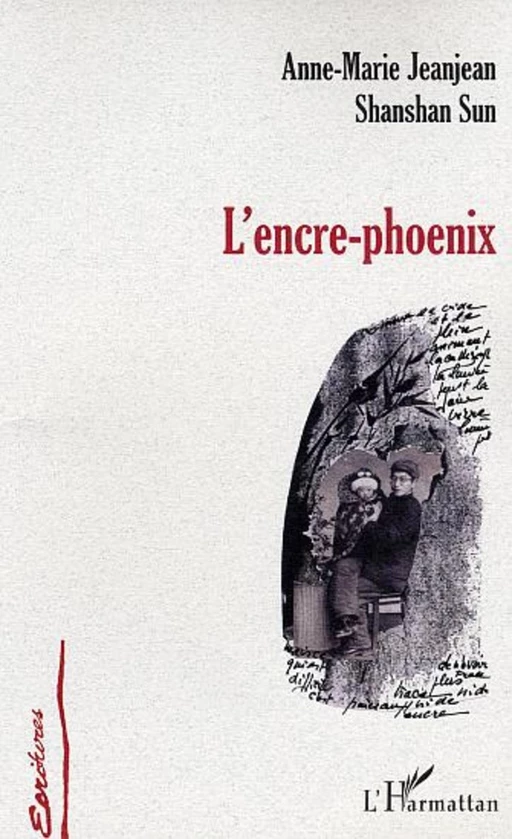 L'encre-phoenix - Anne-Marie Jeanjean, Sun Shanshan - Editions L'Harmattan