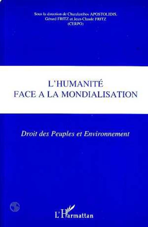 L'HUMANITÉ FACE A LA MONDIALISATION - Jean-Claude Fritz - Editions L'Harmattan