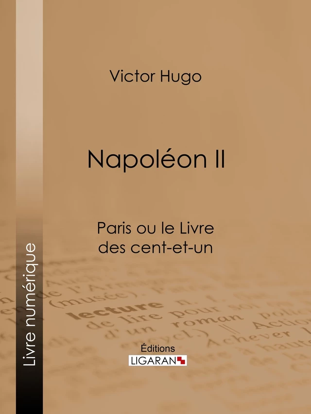 Napoléon II - Victor Hugo,  Ligaran - Ligaran