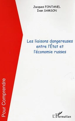 Les liaisons dangereuses entre l'État et l'économie russes