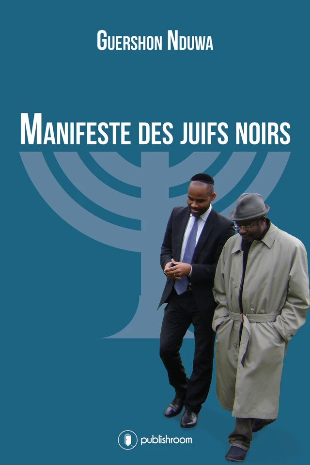 Manifeste des Juifs Noirs - Guershon Nduwa - Publishroom