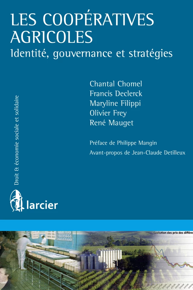 Les coopératives agricoles - Chantal Chomel, Francis Declerck, Maryline Filippi, Olivier Frey, René Mauget - Éditions Larcier