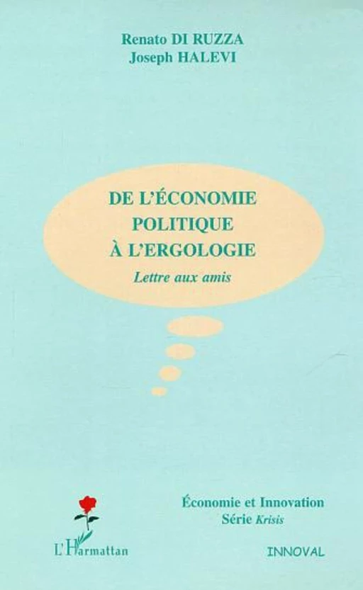 De l'économie politique à l'ergologie - Renato Di Ruzza, Joseph Halevi - Editions L'Harmattan