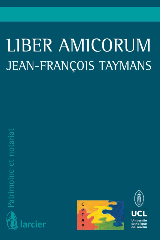 Liber Amicorum Jean-François Taymans -  - Éditions Larcier