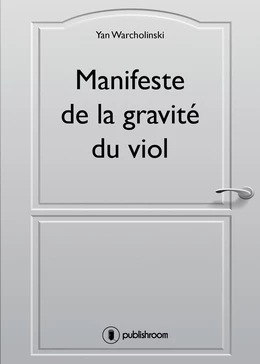 Manifeste de la gravité du viol