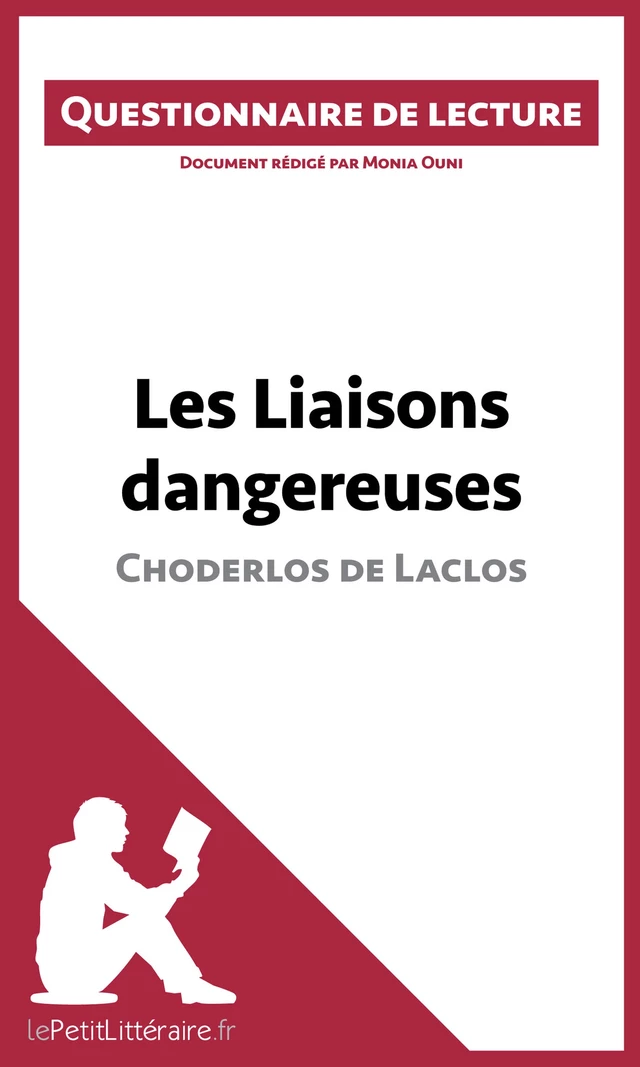 Les Liaisons dangereuses de Choderlos de Laclos -  lePetitLitteraire, Monia Ouni - lePetitLitteraire.fr