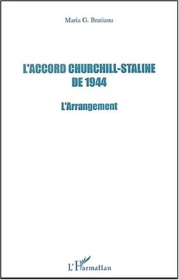 L'Accord Churchill-Staline de 1944