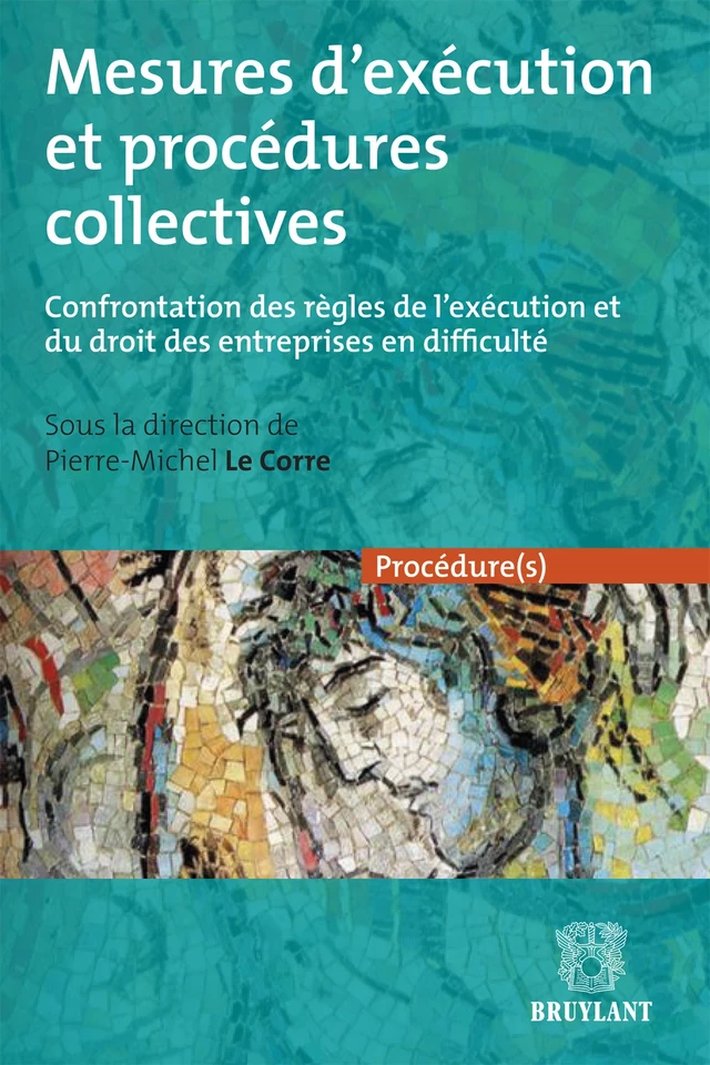 Mesures d'exécution et procédures collectives -  - Bruylant