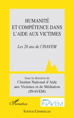 Humanité et compétence dans l'aide aux victimes