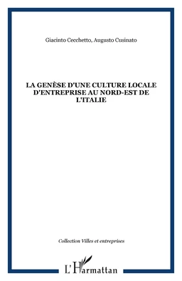 La genèse d'une culture locale d'entreprise au nord-est de l'Italie