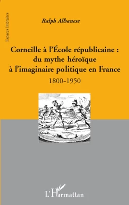 Corneille à l'Ecole républicaine :