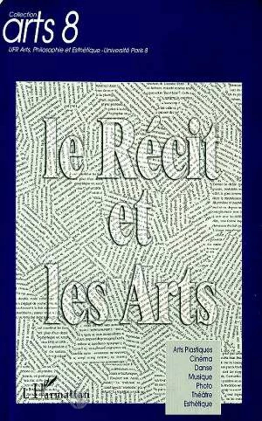 LE RECIT ET LES ARTS -  - Editions L'Harmattan