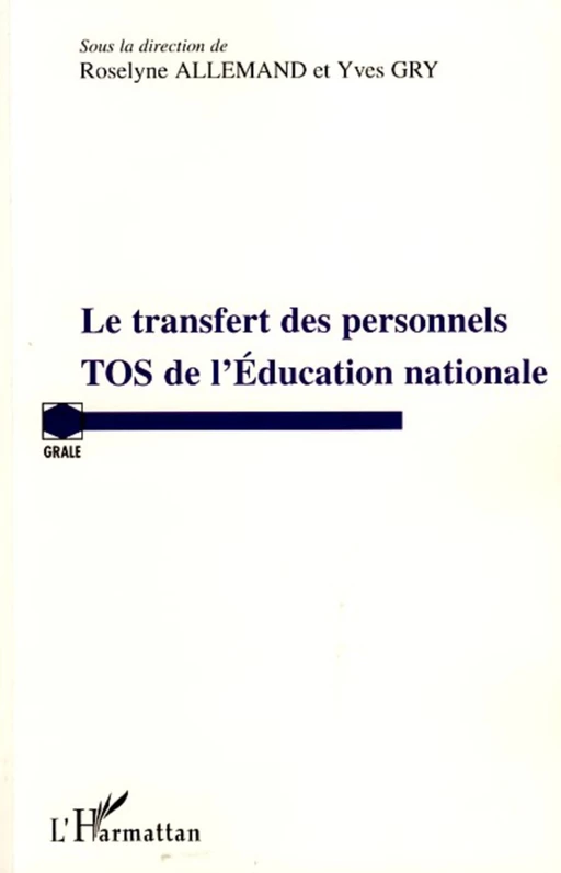 Transfert des personnels TOS de l'Education nationale - Yves Gry, Roselyne Allemand - Editions L'Harmattan