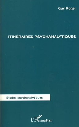 Itinéraires psychanalytiques