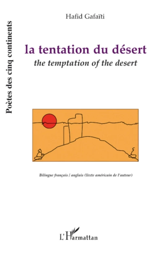 La tentation du désert - Hafid Gafaiti - Editions L'Harmattan