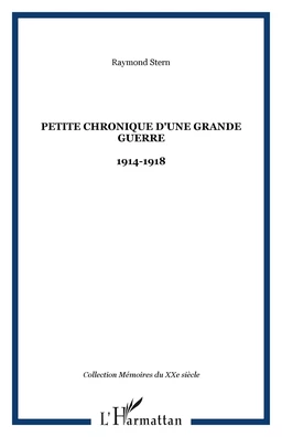 Petite chronique d'une Grande Guerre